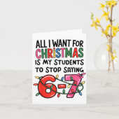 All I Want For Christmas Is My Students To Stop Sa Kaart (Gele Bloem)