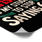 All I Want For Christmas Is My Students To Stop Sa Poster (Hoek)