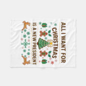 All I Want For Christmas Is New President  Fleece Deken (Voorkant (Horizontaal))