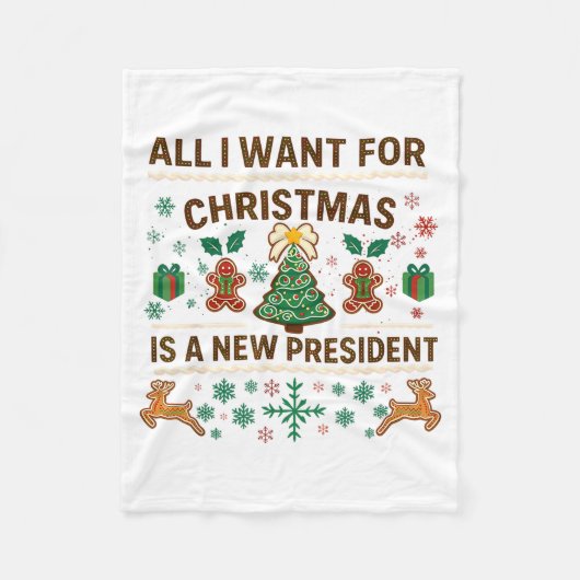 All I Want For Christmas Is New President  Fleece Deken (Voorkant)