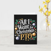 All I Want For Christmas Is Pto Funny Christmas  Kaart (Gele Bloem)