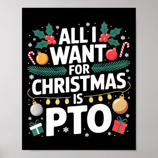 All I Want For Christmas Is Pto Funny Christmas Poster (Voorkant)
