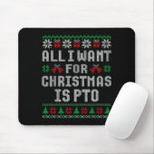 All I Want For Christmas Is Pto Matching Ugly Swea Muismat (Met muis)