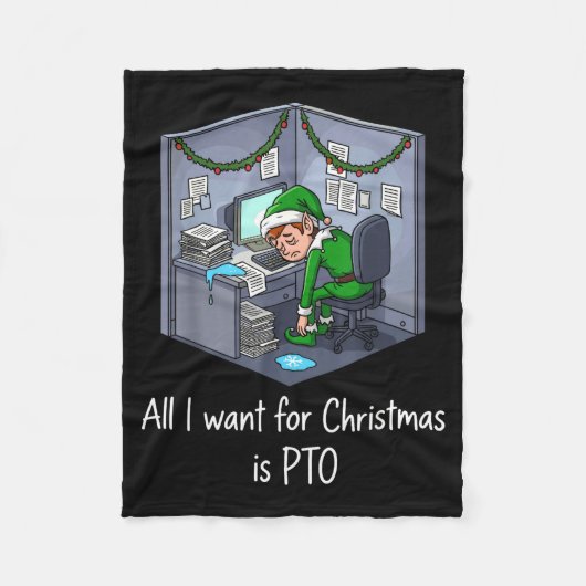 All I Want For Christmas Is Pto, Work Holiday Elf  Fleece Deken (Voorkant)