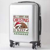 All I Want For Christmas Is Sleep - Funny Xmas Slo Sticker (Koffer)