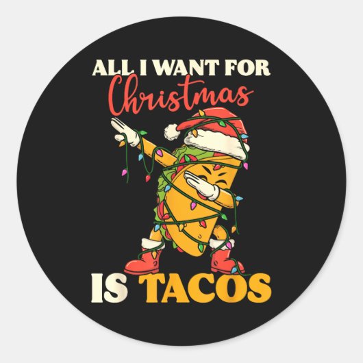 All I Want For Christmas Is Tacos Funny Dabbing Me Ronde Sticker (Voorkant)