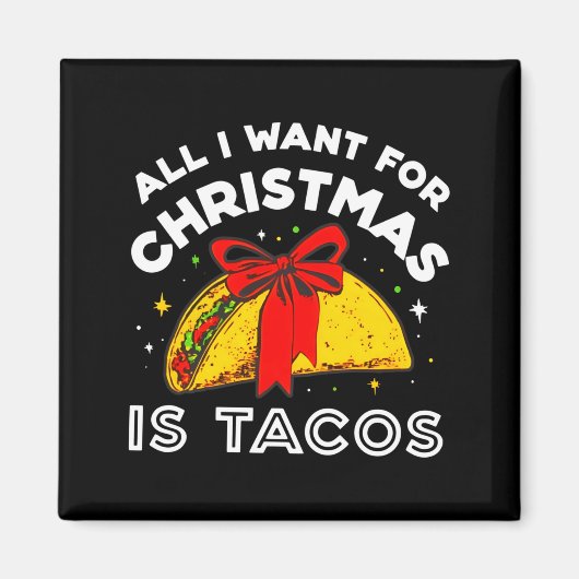 All I Want For Christmas Is Tacos Long Sleeve  Magneet (Voorkant)