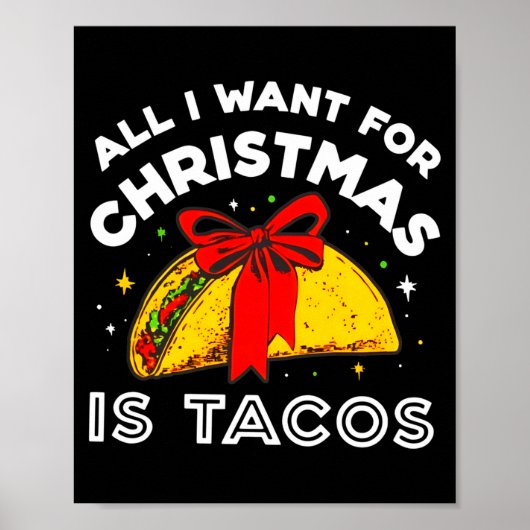 All I Want For Christmas Is Tacos Long Sleeve  Poster (Voorkant)