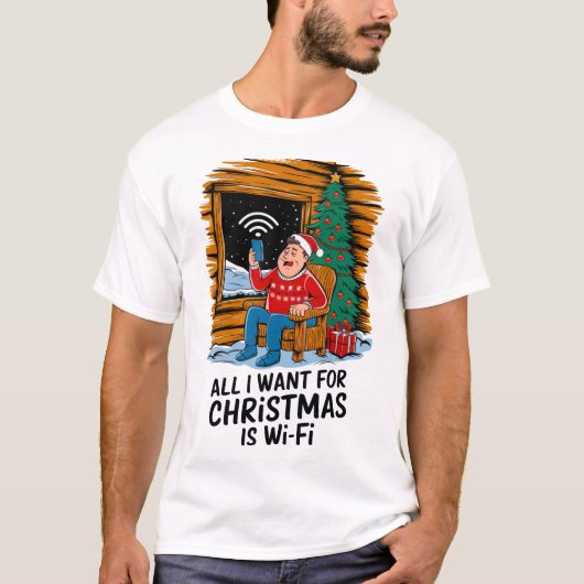 All I Want for Christmas Is WiFi Funny Art T-shirt (Voorkant)