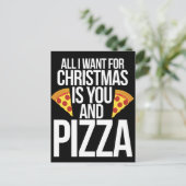 All I want for Christmas is you and PIZZA Feestdagenkaart (Staand voorkant)