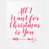 All I want for Christmas is You custom Holiday Fleece Deken (Voorkant)