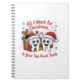 All I Want for Christmas Is Your Two Front Teeth: Notitieboek (Voorkant)