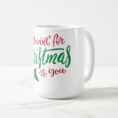 All I want for Christmas Koffiemok (Voorkant rechts)