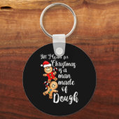 All I Want For Christmas Man Made Of Dough Funny G Sleutelhanger (Voorkant)