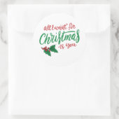 All I want for Christmas Ronde Sticker (Tas)
