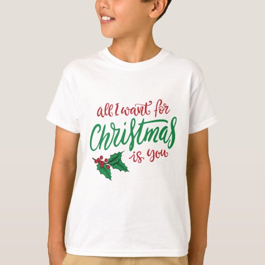 All I want for Christmas T-shirt (Voorkant)