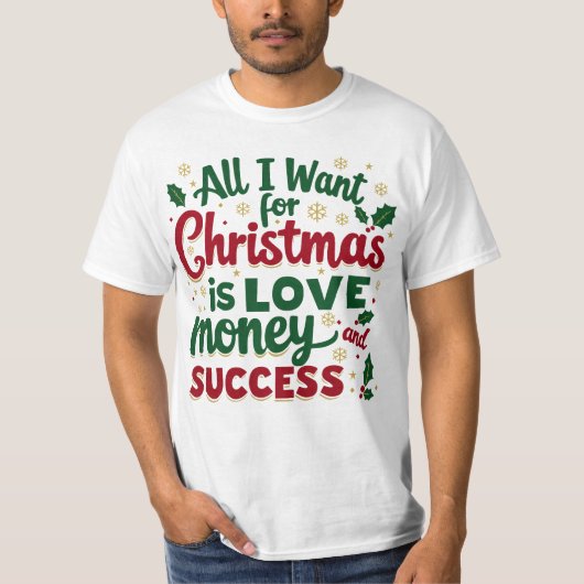 All I Want for Christmas T-Shirt (Voorkant)