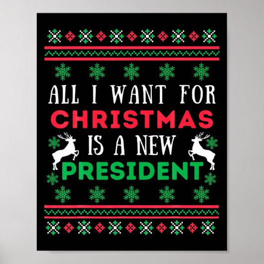 All I Want For Xmas Is A New President Christmas S Poster (Voorkant)