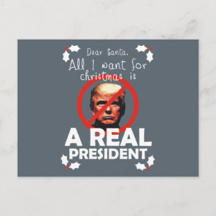 All I Want for Xmas is a Real President Feestdagenkaart