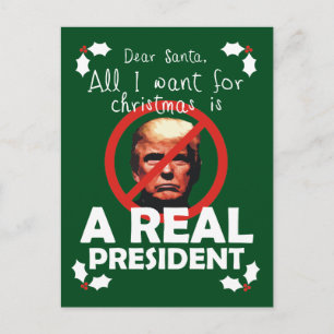 All I Want for Xmas is a Real President Feestdagenkaart