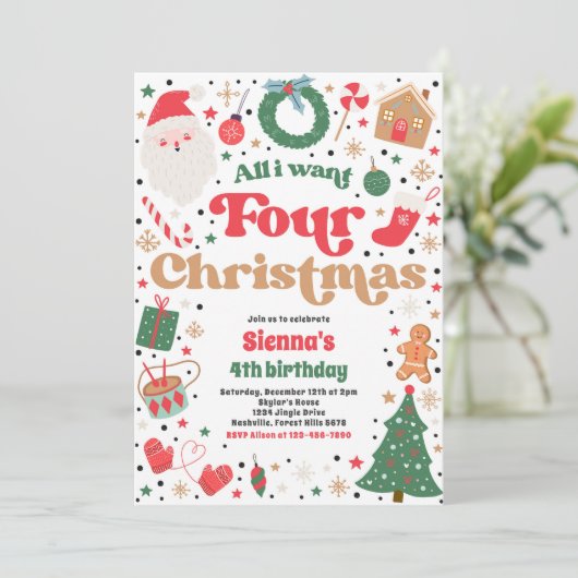 All I Want Four Christmas 4th Verjaardagsfeest Kaart (Staand voorkant)