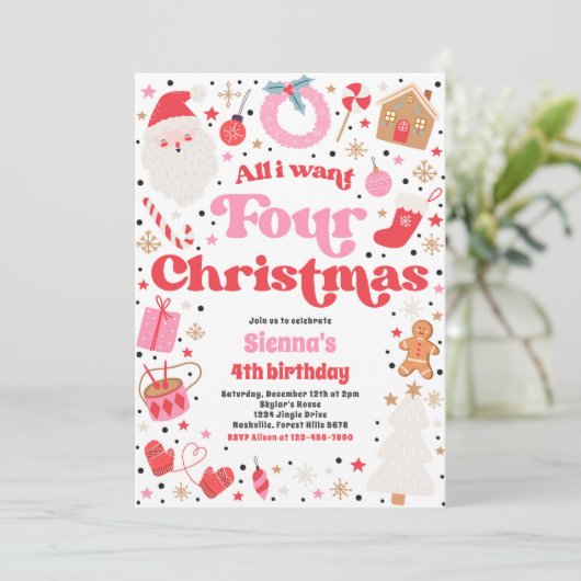 All I Want Four Christmas 4th Verjaardagsfeest Kaart (Staand voorkant)