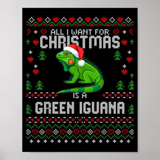 All I Want Green Iguana Lizard Christmas Ugly Xmas Poster (Voorkant)