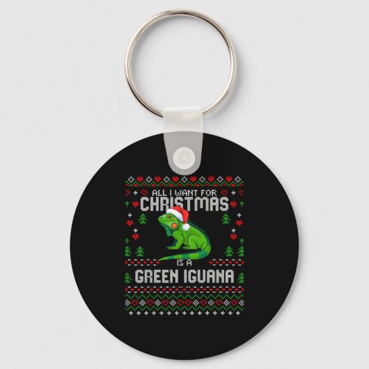All I Want Green Iguana Lizard Christmas Ugly Xmas Sleutelhanger (Voorkant)
