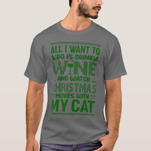 ALL I WANTO DO IS DRINK WINE AND WATCH CHRISTMAS v T-shirt (Voorkant)