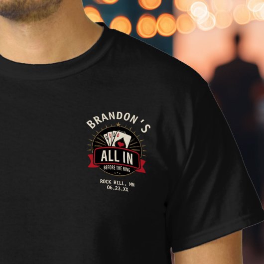 “All In Before the Ring” Poker Bachelor Party T-shirt