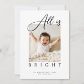 All Is Bright Oversized Script Kerst Foto Feestdagenkaart (Voorkant)