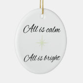 All Is Calm, All Is Bright Ceramic Ornament (Rechts)