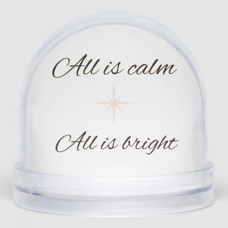 All Is Calm, All Is Bright Snow Globe Sneeuwbol
