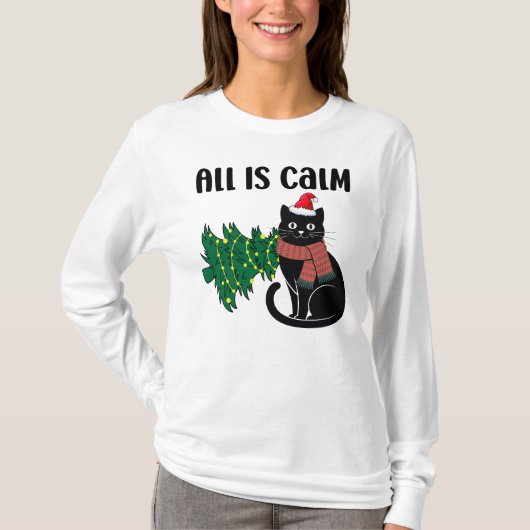 All Is Calm Christmas Black Cat Funny T-shirt (Voorkant)