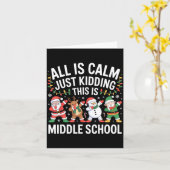 All Is Calm Fun Xmas Middle School Christmas Seaso Kaart (Gele Bloem)