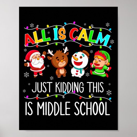 All Is Calm Fun Xmas Middle School Christmas Seaso Poster (Voorkant)