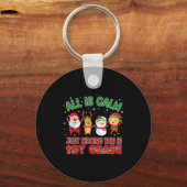All Is Calm Funny Xmas First Grade Christmas Seaso Sleutelhanger (Voorkant)