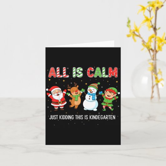 All Is Calm Funny Xmas Kindergarten Christmas Seas Kaart (Gele Bloem)