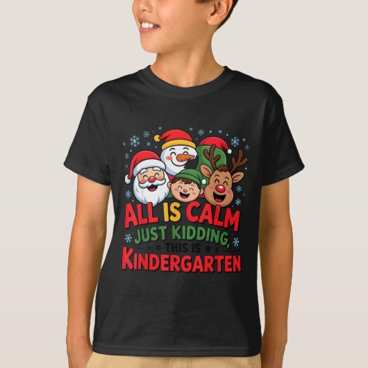 All Is Calm Funny Xmas Kindergarten Christmas Seas T-shirt (Voorkant)