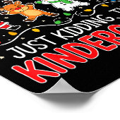 All Is Calm Just Kidding Kindergarten Teacher Xmas Poster (Hoek)