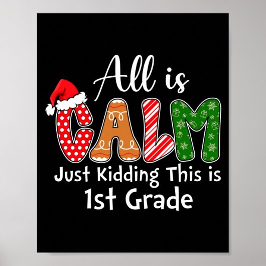 All Is Calm Just Kidding This Is 1st Grade Preppy  Poster (Voorkant)