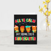 All Is Calm Just Kidding This Is Kindergarten Chri Kaart (Gele Bloem)