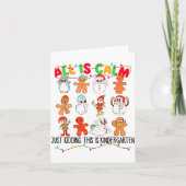 All Is Calm Just Kidding This Is Kindergarten Chri Kaart (Voorkant)