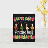All Is Calm Just Kidding This Is Kindergarten Chri Kaart (Gele Bloem)