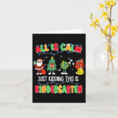 All Is Calm Just Kidding This Is Kindergarten Chri Kaart (Gele Bloem)