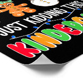 All Is Calm Just Kidding This Is Kindergarten Chri Poster (Hoek)