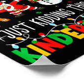 All Is Calm Just Kidding This Is Kindergarten Chri Poster (Hoek)