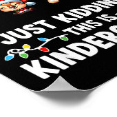 All Is Calm Just Kidding This Is Kindergarten Chri Poster (Hoek)