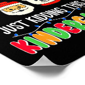 All Is Calm Just Kidding This Is Kindergarten Chri Poster (Hoek)