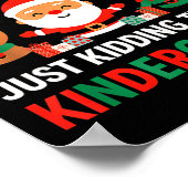 All Is Calm Just Kidding This Is Kindergarten Chri Poster (Hoek)